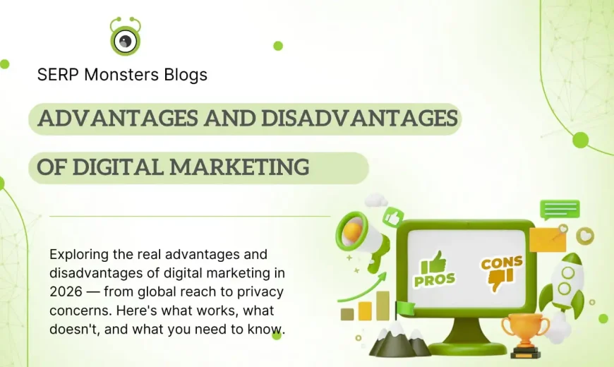 Advantages and Disadvantages of Digital Marketing
